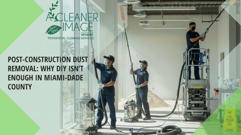 Post Construction Dust Removal
