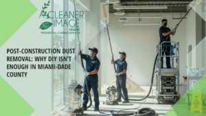 Post Construction Dust Removal
