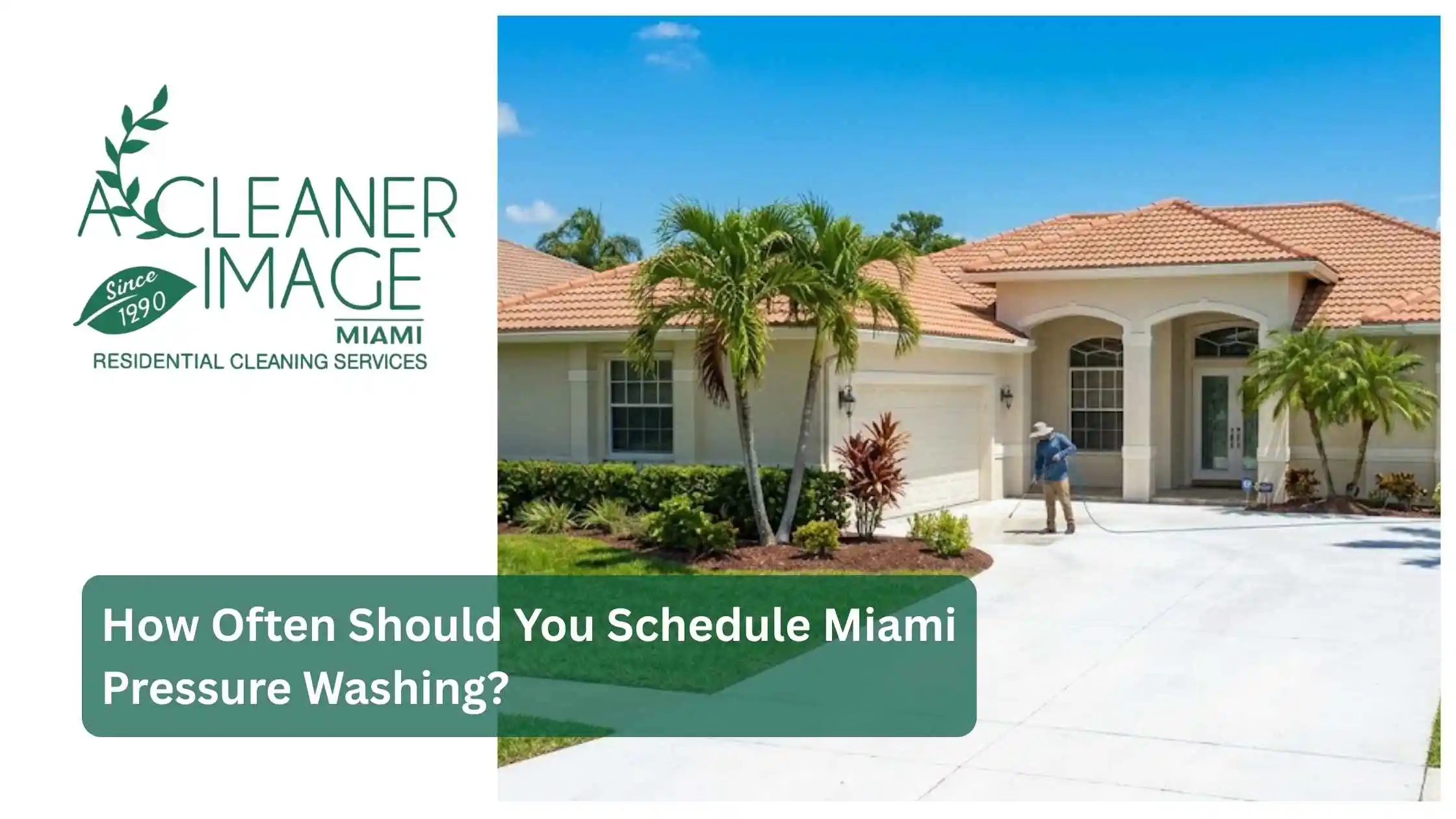 How Often Should You Schedule Miami Pressure Washing