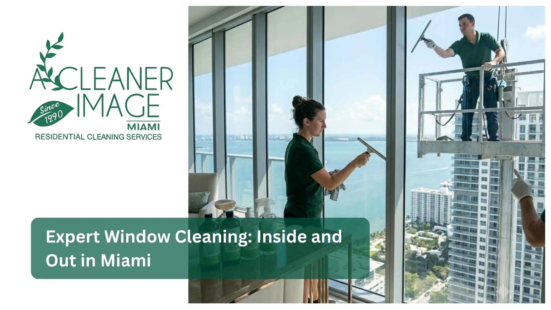 Expert Window Cleaning Inside and Out in Miami