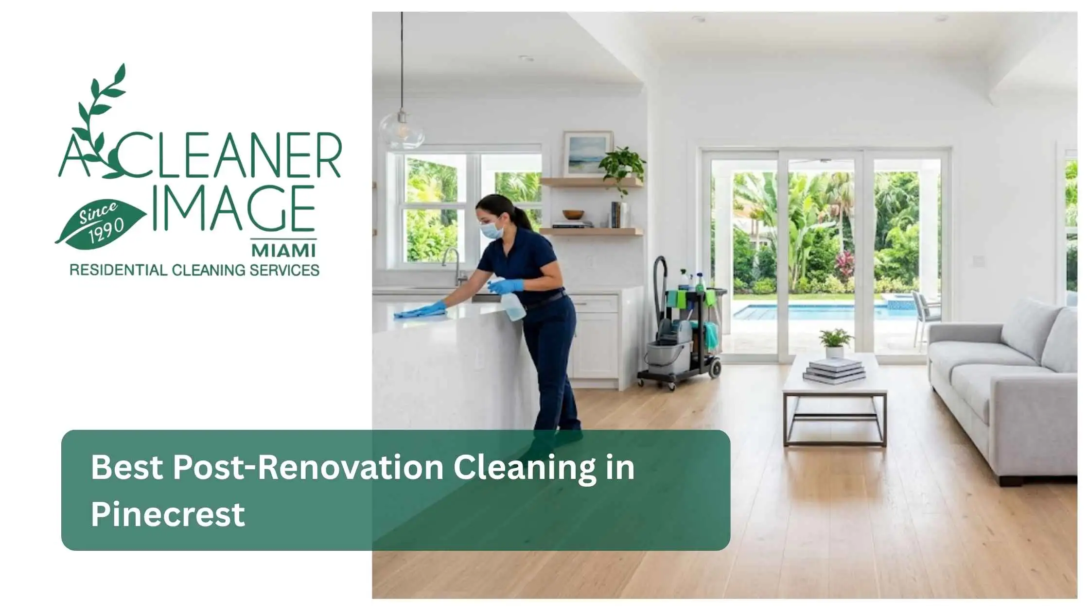 Best Post Renovation Cleaning in Pinecrest
